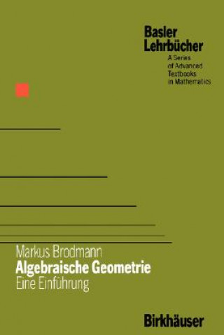 Algebraische Geometrie - Eine Einfuhrung
