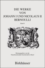 Werke Von Johann I Und Nicolaus II Bernoulli