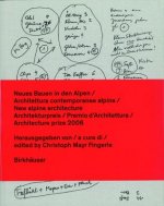 Neues Bauen in den Alpen: Architekturpreis 2006