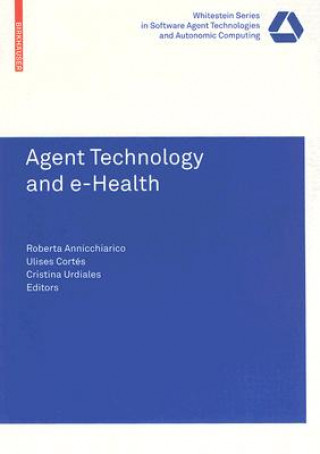 Agent Technology and e-Health