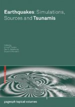 Earthquakes: Simulations, Sources and Tsunamis