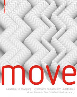 MOVE, Bewegliche Komponenten und Bauteile in der Architektur