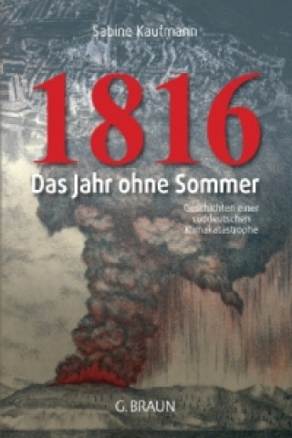 1816 - Das Jahr ohne Sommer