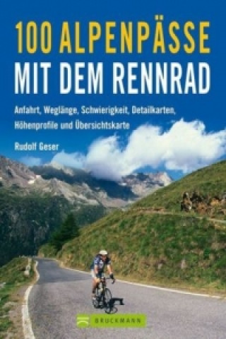 100 Alpenpässe mit dem Rennrad