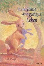 Sei beschützt dein ganzes Leben