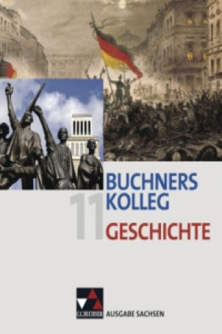 Buchners Kolleg Geschichte Sachsen 11