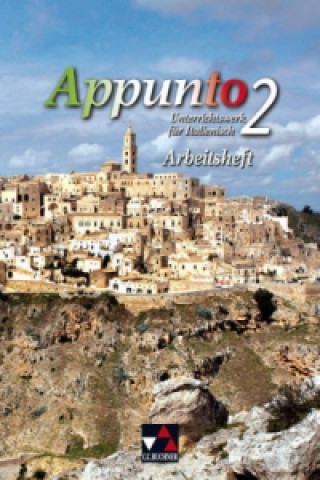 Appunto. Unterrichtswerk für Italienisch als 3. Fremdsprache / Appunto AH 2, m. 1 Buch