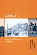Cursus - Ausgabe B. Unterrichtswerk für Latein / Cursus B Texte und Übungen 1