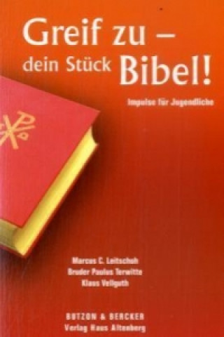 Greif zu - dein Stück Bibel!