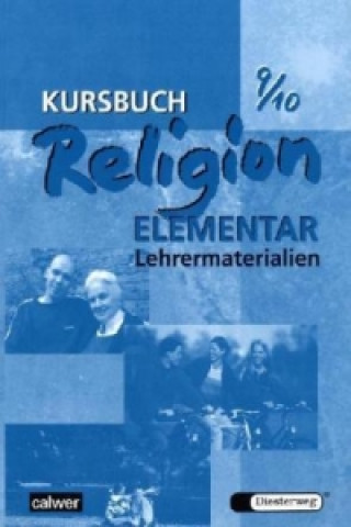 Kursbuch Religion Elementar 9/10