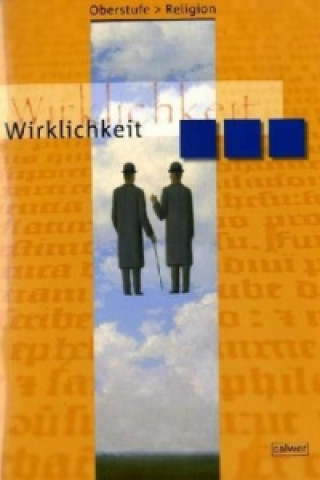 Oberstufe Religion - Wirklichkeit