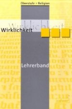 Oberstufe Religion - Wirklichkeit