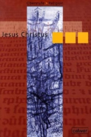 Oberstufe Religion - Jesus Christus