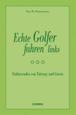 Echte Golfer fahren links