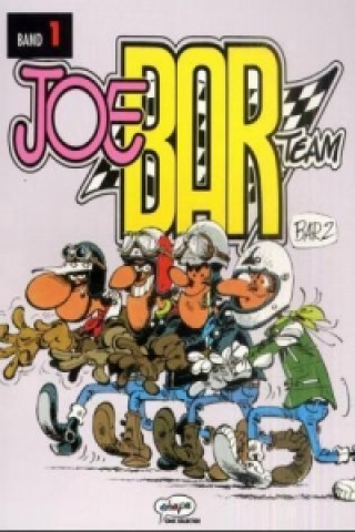 Joe Bar Team. Bd.1