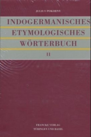 Indogermanisches Etymologisches Wörterbuch, 2 Bde.