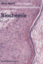 Grundlagen einer geisteswissenschaftlich erweiterten Biochemie