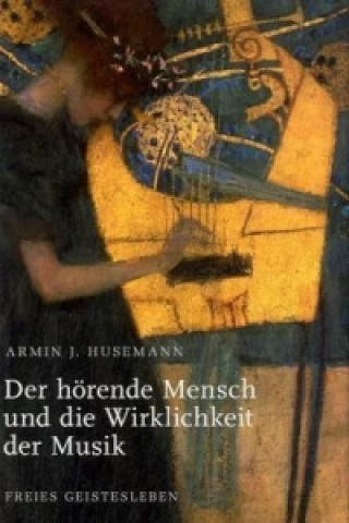 Der hörende Mensch und die Wirklichkeit der Musik