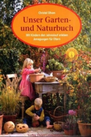 Unser Garten- und Naturbuch