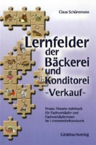 Lernfelder der Bäckerei und Konditorei - Verkauf, m. CD-ROM