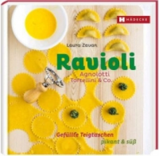Ravioli, Agnolotti, Tortellini & Co.