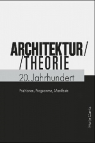 Architekturtheorie 20. Jahrhundert (German Edition)
