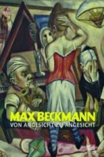 Max Beckmann, Von Angesicht zu Angesicht