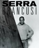 Constantin Brancusi and Richard Serra, English edition