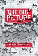 Ars Electronica 2012: The Big PictureWeltbilder fur die Zukunft