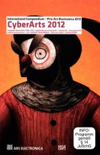 CyberArts 2012: International Compendum Prix Ars Electronica