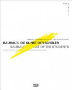 Bauhaus. Die Kunst der Schuler