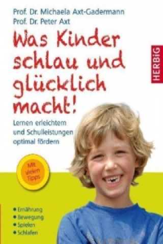 Was Kinder schlau und glücklich macht!