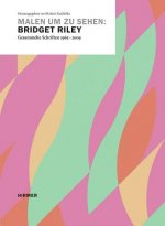 Malen um zu sehen: Bridget Riley