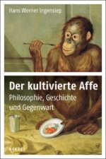 Der kultivierte Affe