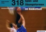 318 Spiel- und Übungsformen im Basketball