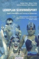 Lehrplan Schwimmsport - Band 2: Vermittlung und Training im Schwimmen