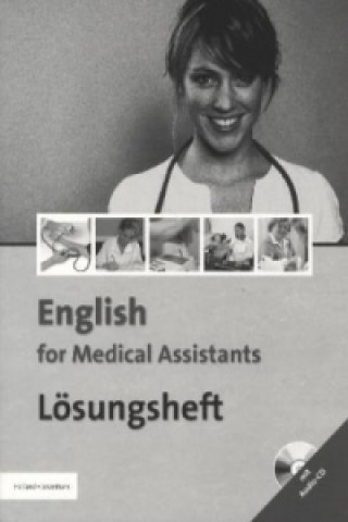 English for Medical Assistants, Lösungsheft m. Audio-CD