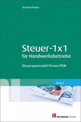 Steuer-1x1 für Handwerksbetriebe. Bd.2