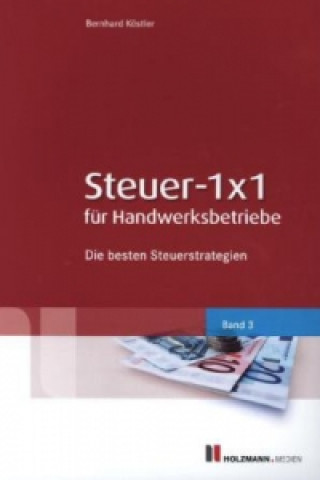 Steuer-1x1 für Handwerksbetriebe. Bd.3