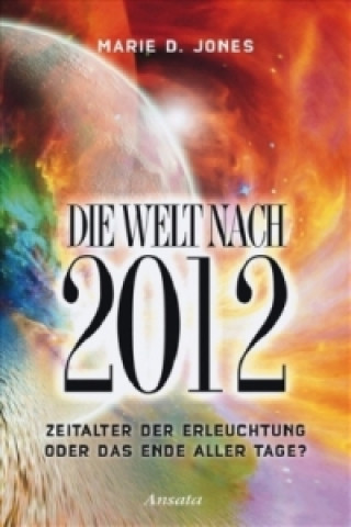 Die Welt nach 2012