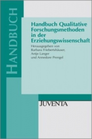 Handbuch Qualitative Forschungsmethoden in der Erziehungswissenschaft