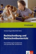Rechtschreibung und Rechtschreibunterricht