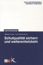 Schulqualität sichern und weiterentwickeln