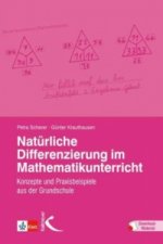 Natürliche Differenzierung im Mathematikunterricht, m. 55 Beilage