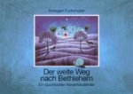 Der weite Weg nach Bethlehem
