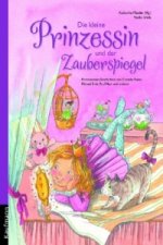 Die kleine Prinzessin und der Zauberspiegel