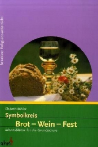 Symbolkreis Brot - Wein - Fest