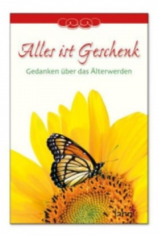 Alles ist Geschenk