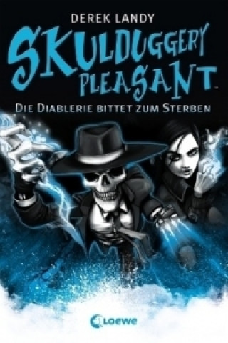 Skulduggery Pleasant - Die Diablerie bittet zum Sterben