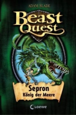 Beast Quest (Band 2) - Sepron, König der Meere